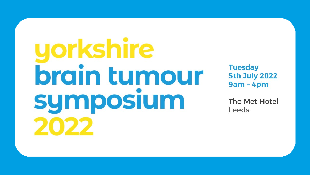 Yorkshire Brain Tumour Symposium 2022